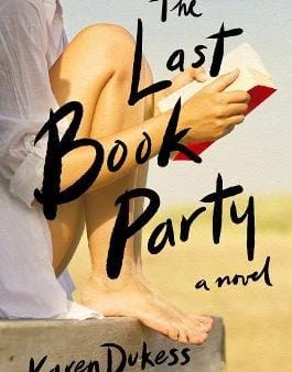 Karen Dukess: The Last Book Party Z16 [2019] hardback Sale